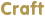 Craft